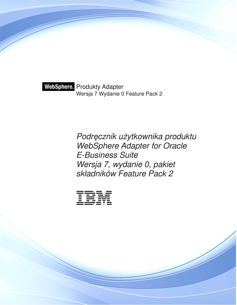 WebSphere Adapter for Oracle E-Business Suite