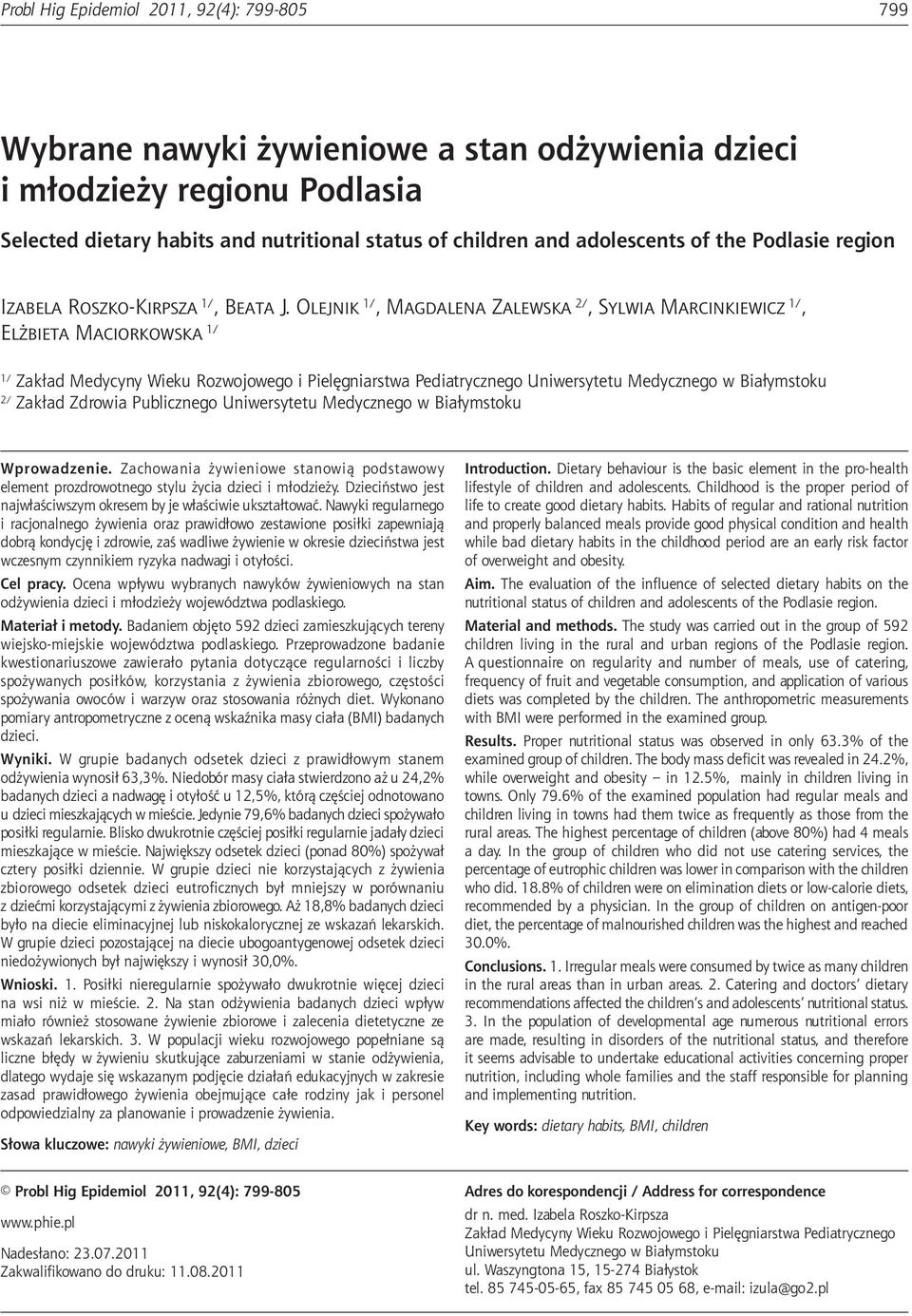 habits and nutritional status of children and adolescents of the Podlasie region Izabela Roszko-Kirpsza 1/, Beata J.