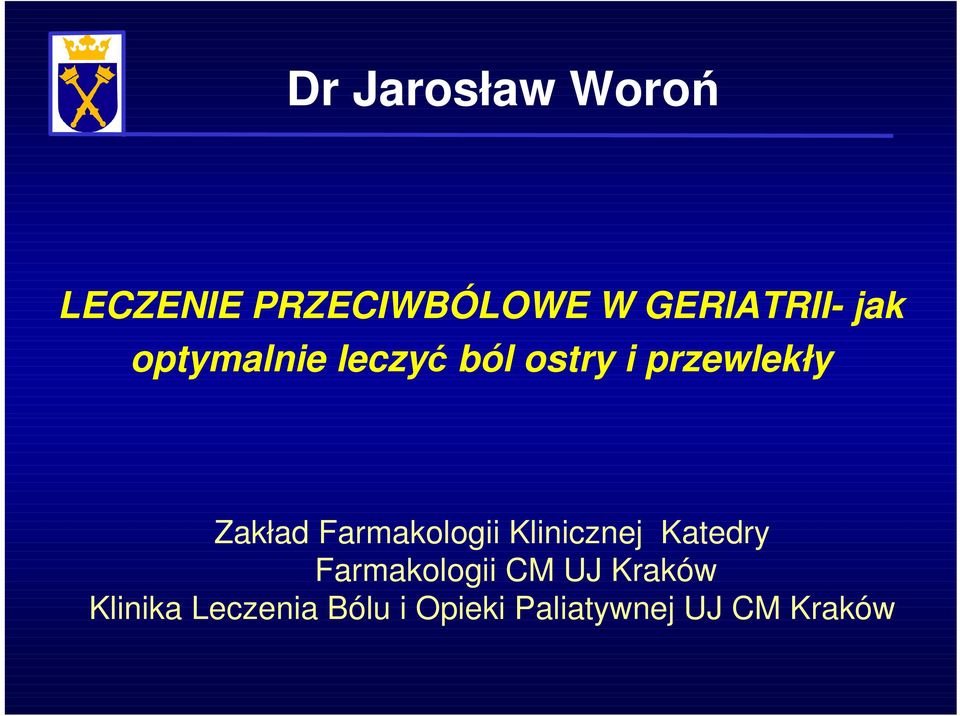 Farmakologii Klinicznej Katedry Farmakologii CM UJ