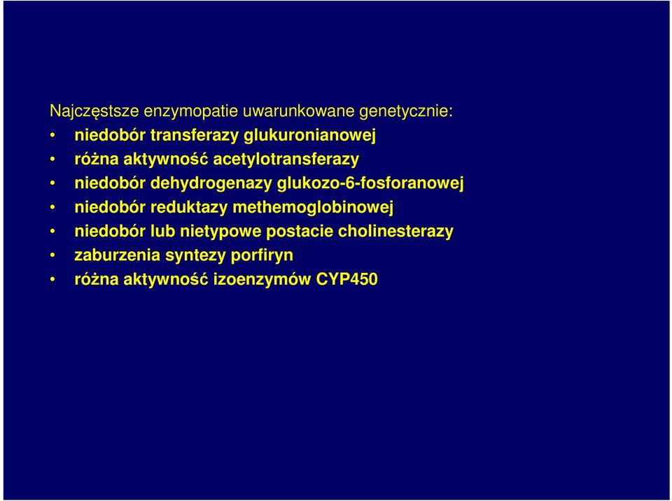 glukozo-6-fosforanowej niedobór reduktazy methemoglobinowej niedobór lub