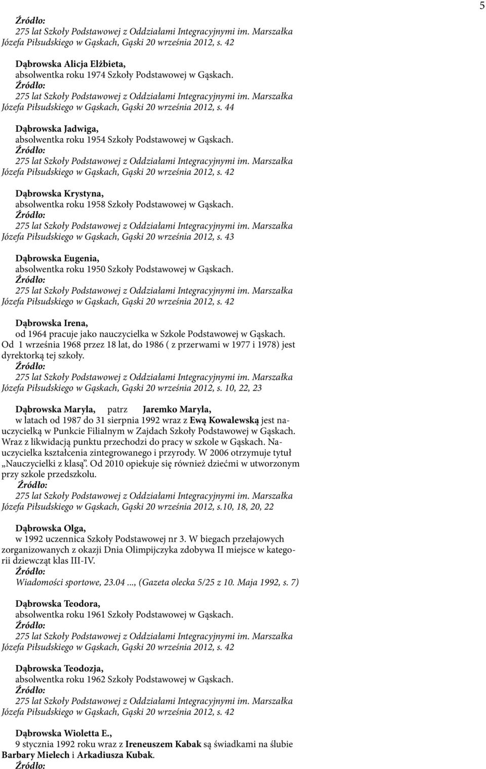 42 Dąbrowska Krystyna, absolwentka roku 1958 Szkoły Podstawowej w Gąskach. Józefa Piłsudskiego w Gąskach, Gąski 20 września 2012, s.