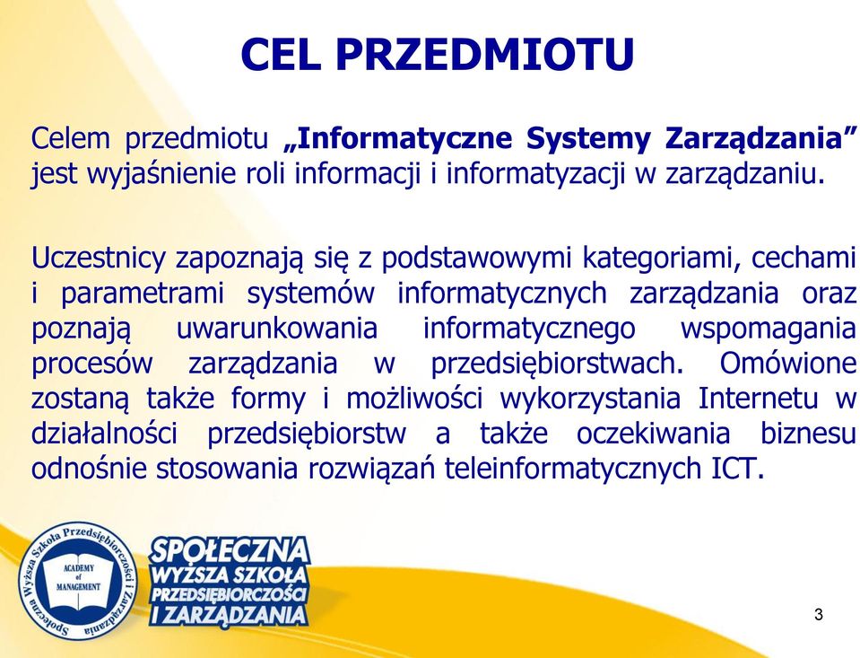 uwarunkowania informatycznego wspomagania procesów zarządzania w przedsiębiorstwach.