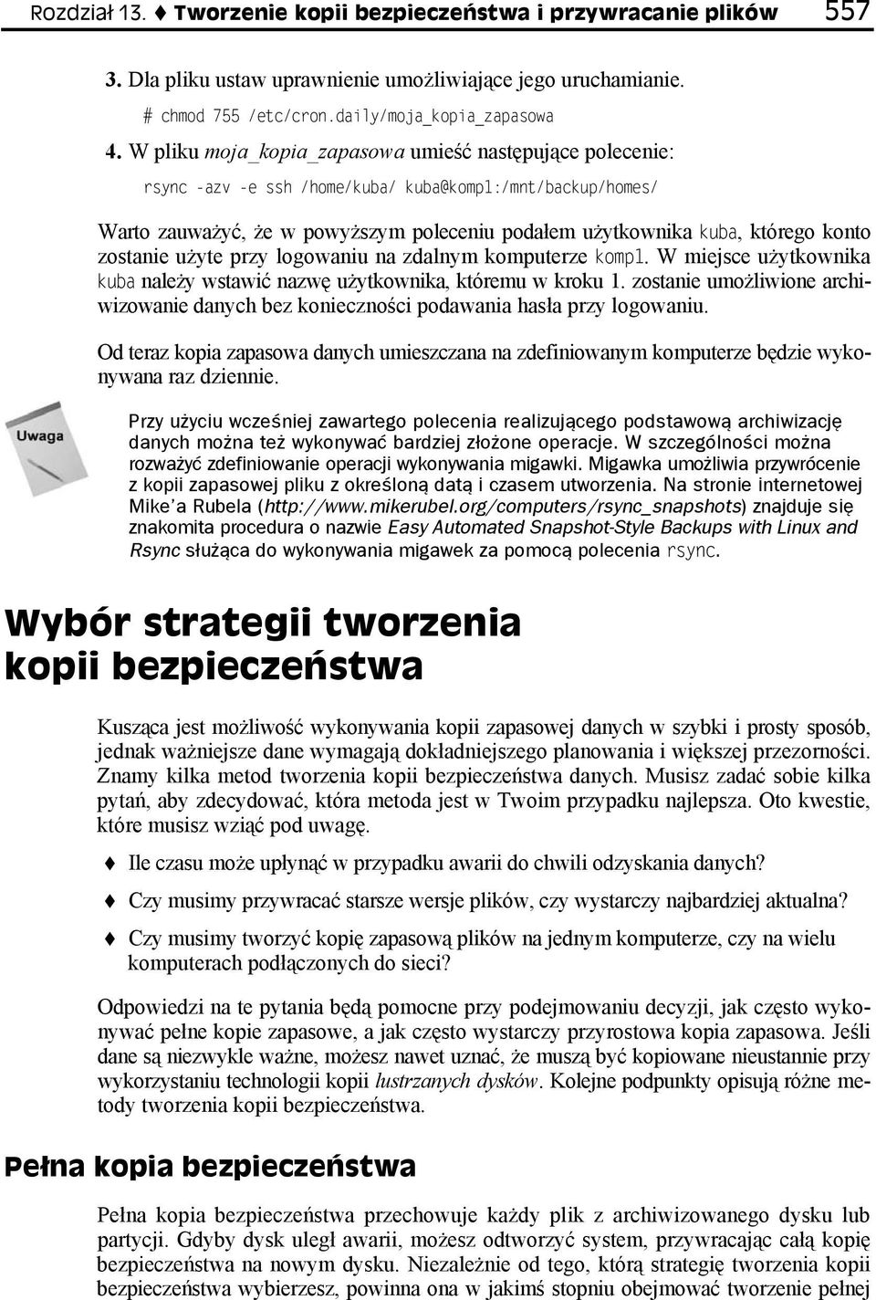 zostanie użyte przy logowaniu na zdalnym komputerze komp1. W miejsce użytkownika kuba należy wstawić nazwę użytkownika, któremu w kroku 1.