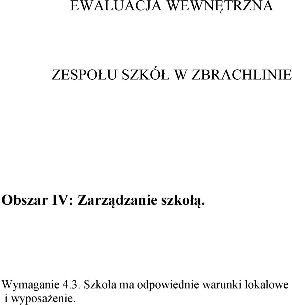 szkołą. Wymaganie 4.3.