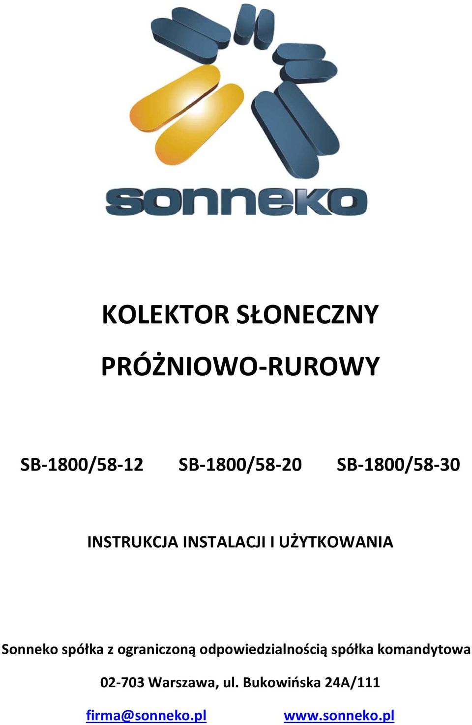 UŻYTKOWANIA Sonneko spółka z ograniczoną odpowiedzialnością