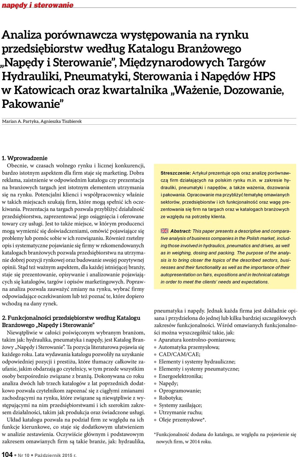 Wprowadzenie Obecnie, w czasach wolnego rynku i licznej konkurencji, bardzo istotnym aspektem dla firm staje się marketing.