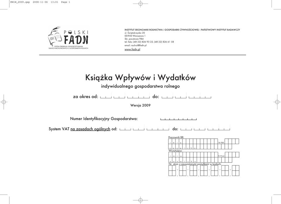 pl www.fadn.pl Książka Wpływów i Wydatków indywidualnego gospodarstwa rolnego za okres.