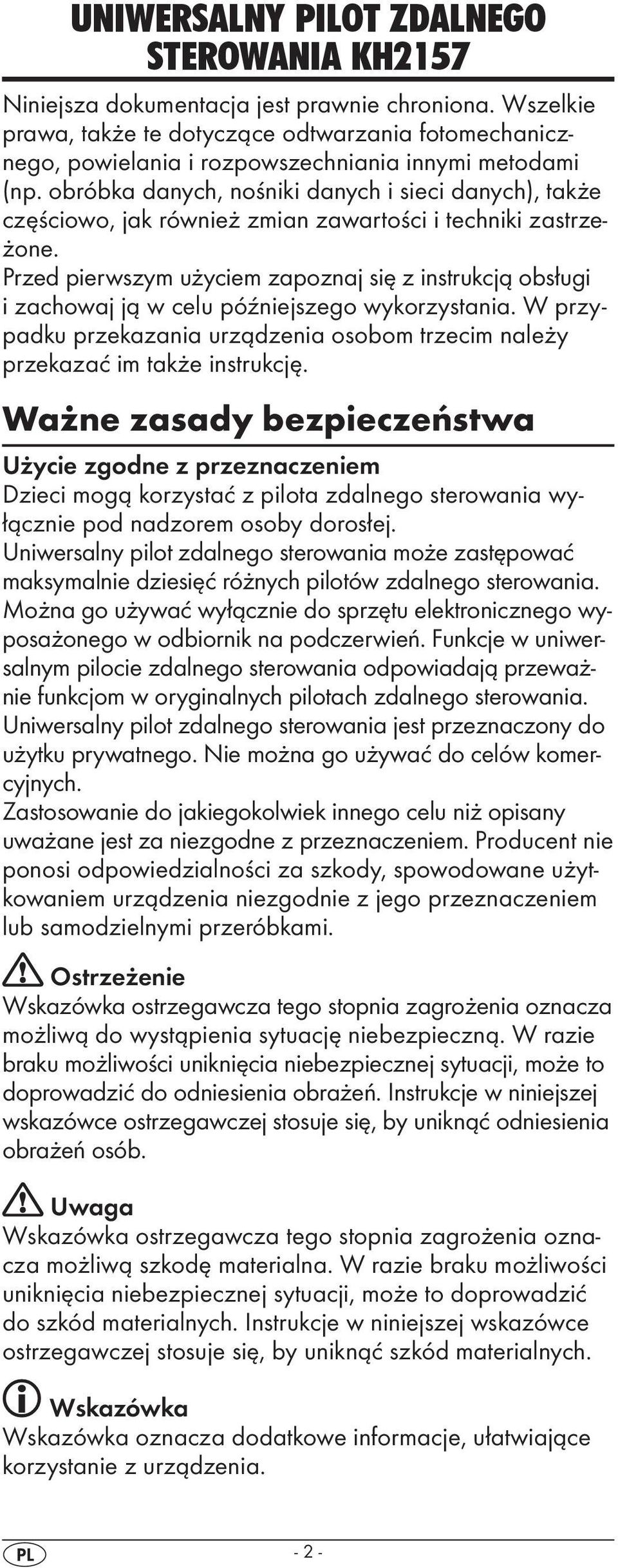 obróbka danych, nośniki danych i sieci danych), także częściowo, jak również zmian zawartości i techniki zastrzeżone.