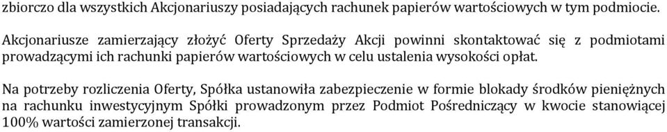 papierów wartościowych w celu ustalenia wysokości opłat.