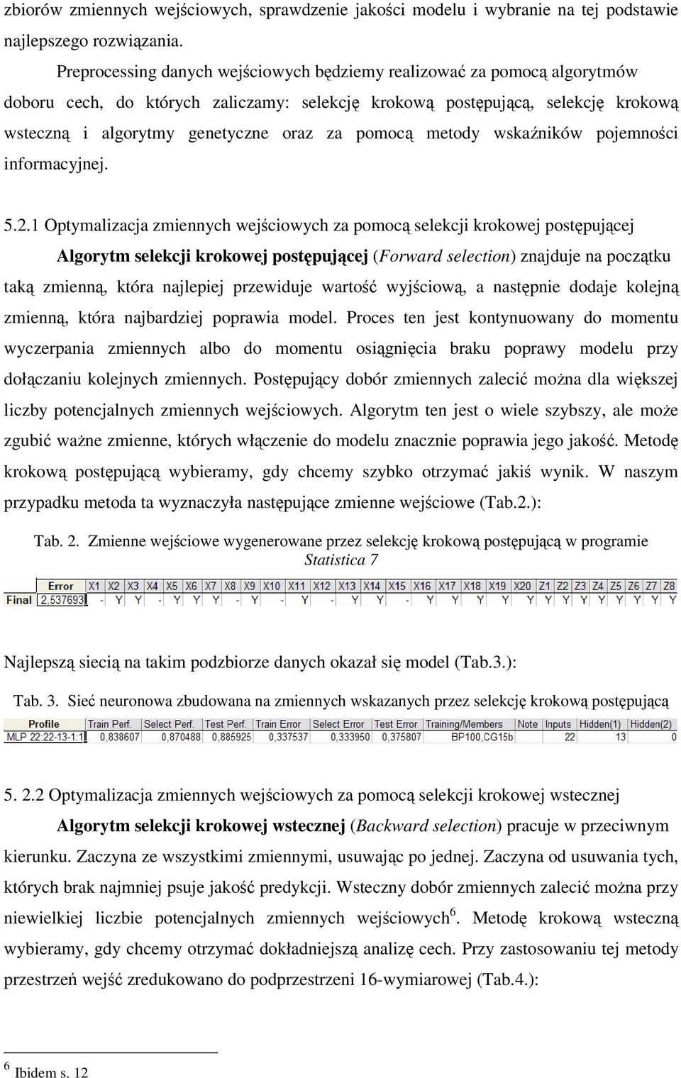 wskaników pojemnoci informacyjnej. 5.2.