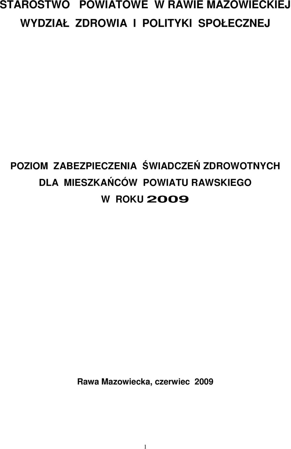 ZABEZPIECZENIA ŚWIADCZEŃ ZDROWOTNYCH DLA