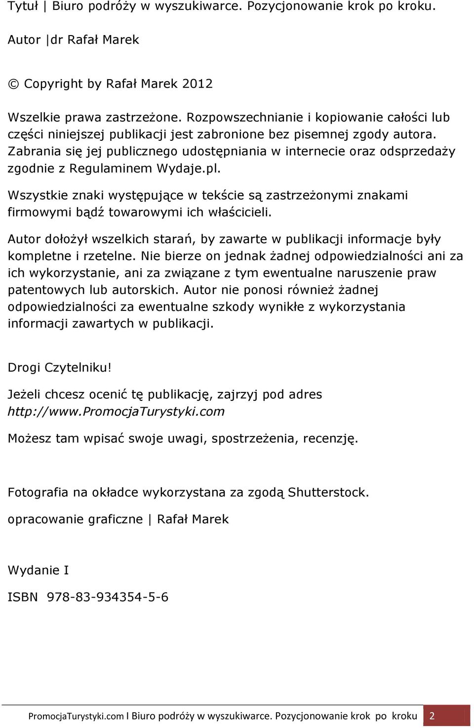 Zabrania się jej publicznego udostępniania w internecie oraz odsprzedaży zgodnie z Regulaminem Wydaje.pl.