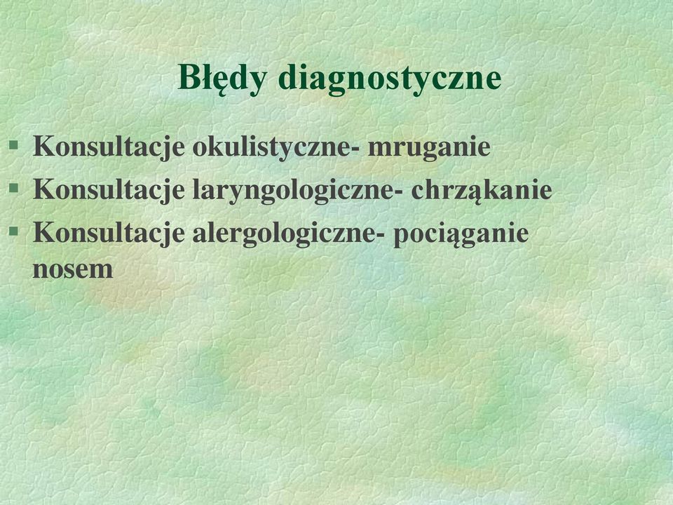 laryngologiczne- chrząkanie