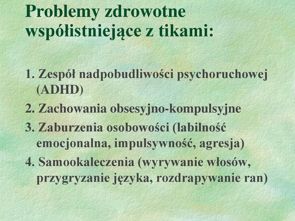 Zachowania obsesyjno-kompulsyjne 3.