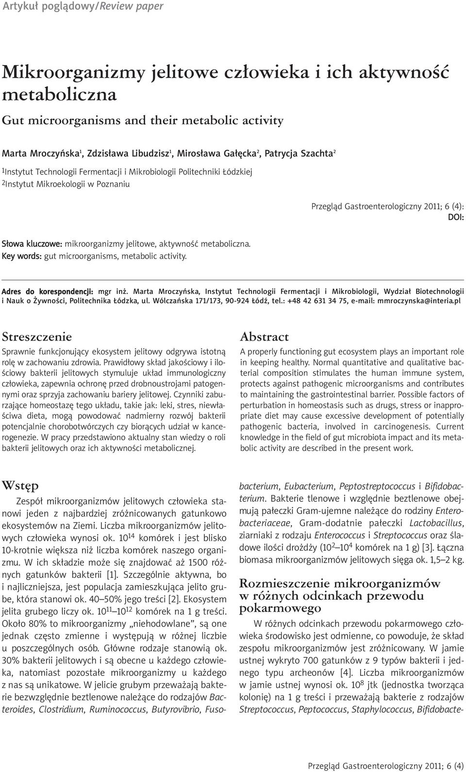 metaboliczna. Key words: gut microorganisms, metabolic activity. Adres do korespondencji: mgr inż.