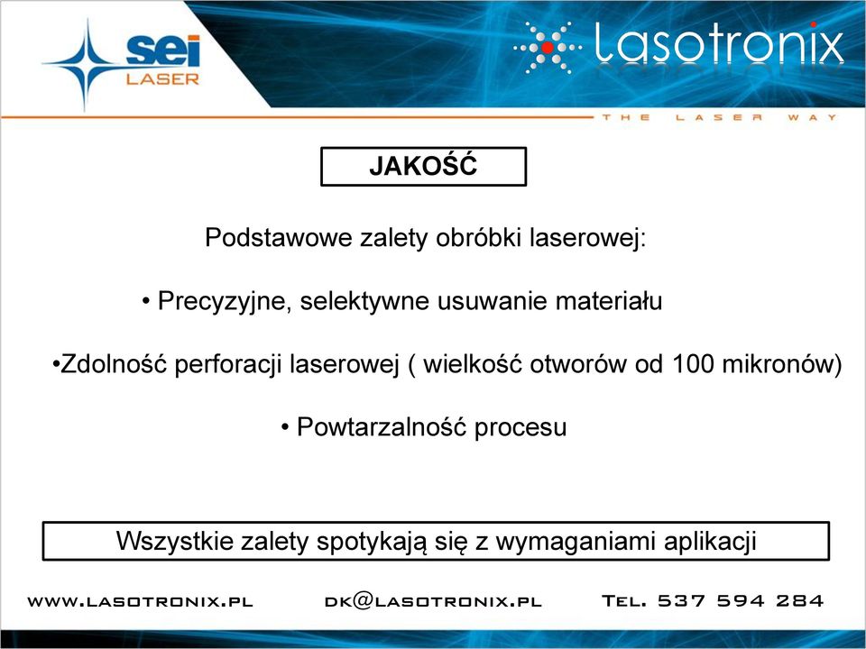 laserowej ( wielkość otworów od 100 mikronów)