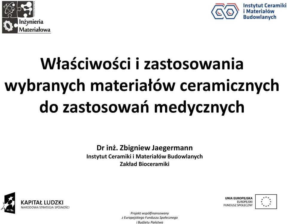 Zbigniew Jaegermann Instytut Ceramiki i Materiałów Budowlanych