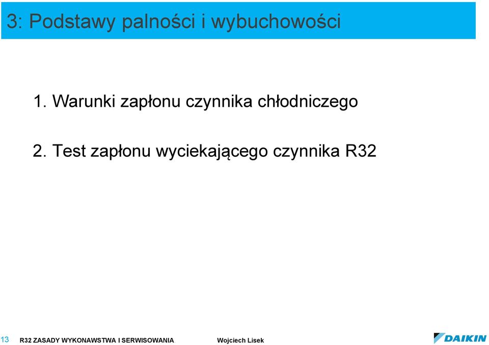 Test zapłonu wyciekającego czynnika R32 13