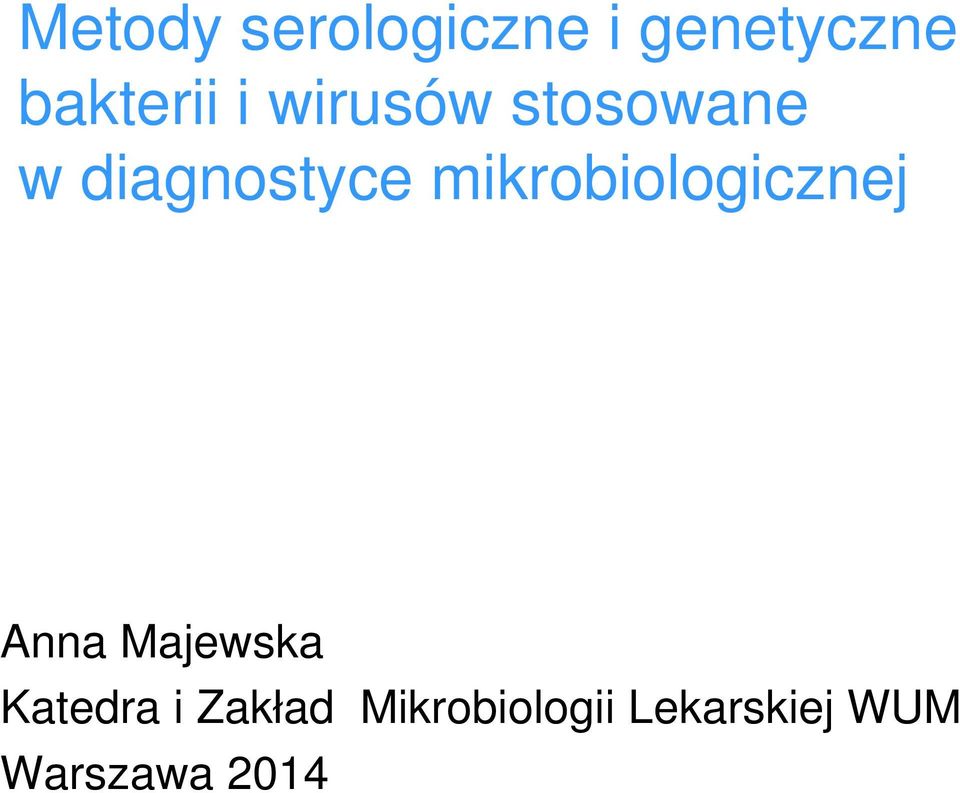 mikrobiologicznej Anna Majewska Katedra i