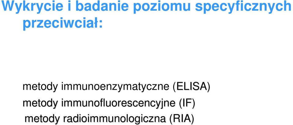 immunoenzymatyczne (ELISA) metody