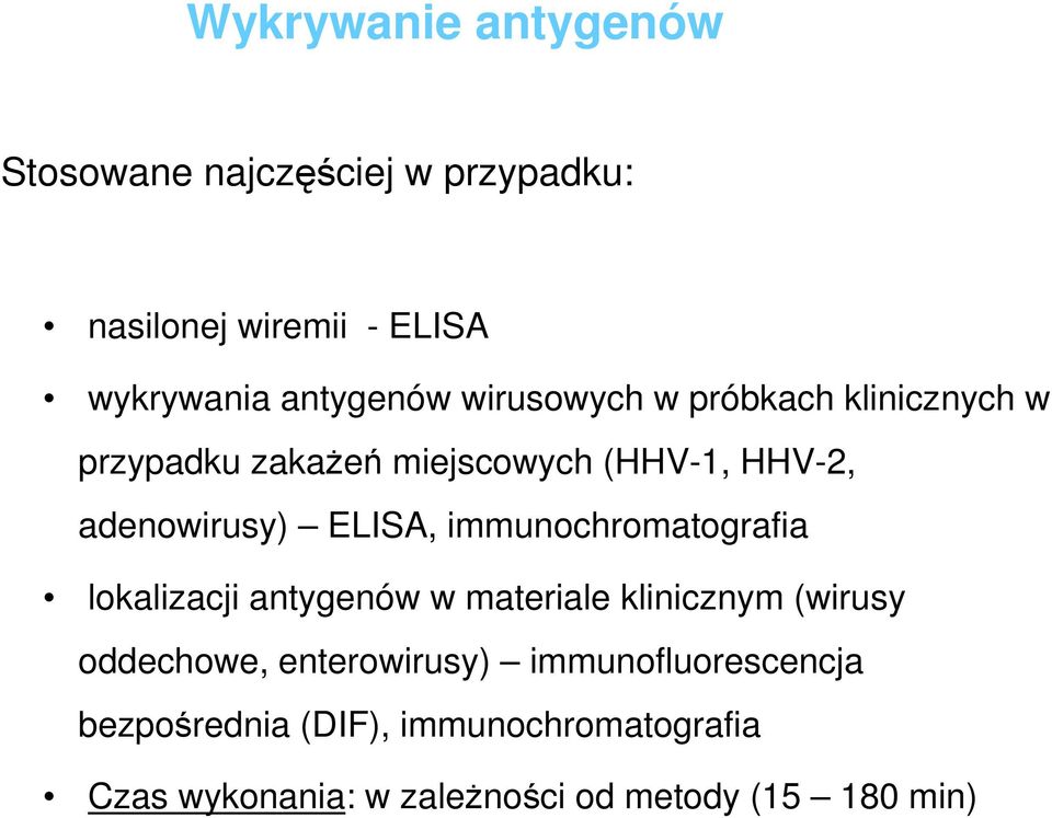 immunochromatografia lokalizacji antygenów w materiale klinicznym (wirusy oddechowe, enterowirusy)