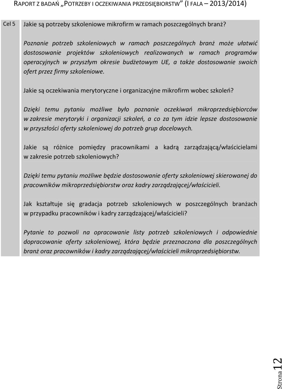 dostosowanie swoich ofert przez firmy szkoleniowe. Jakie są oczekiwania merytoryczne i organizacyjne mikrofirm wobec szkoleń?