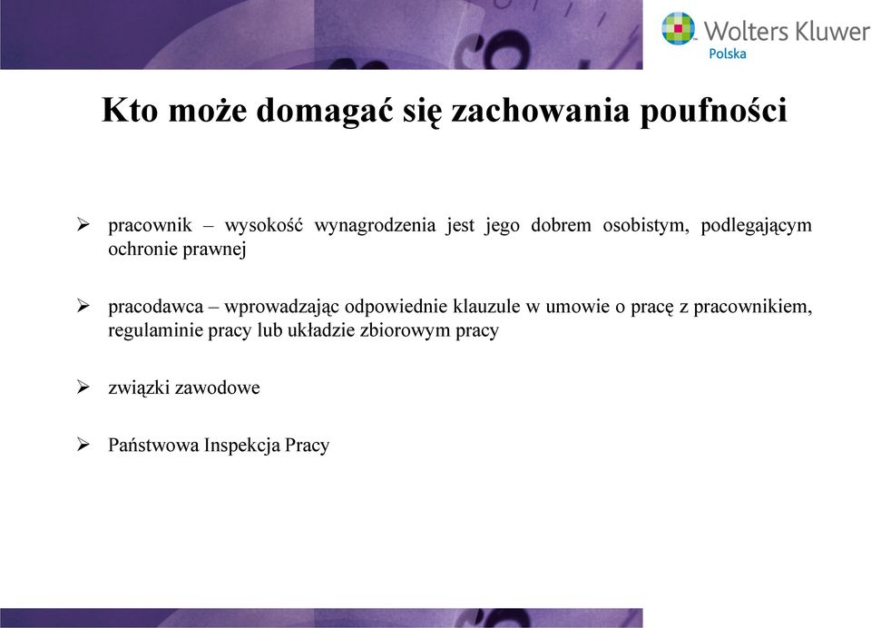 wprowadzając odpowiednie klauzule w umowie o pracę z pracownikiem,