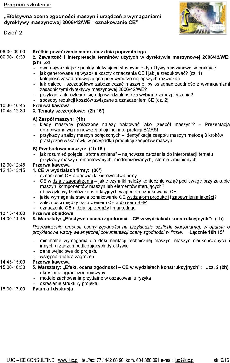 .cd - dwa najważniejsze punkty ułatwiające stosowanie dyrektywy maszynowej w praktyce - jak generowane są wysokie koszty oznaczenia CE i jak je zredukować? (cz.