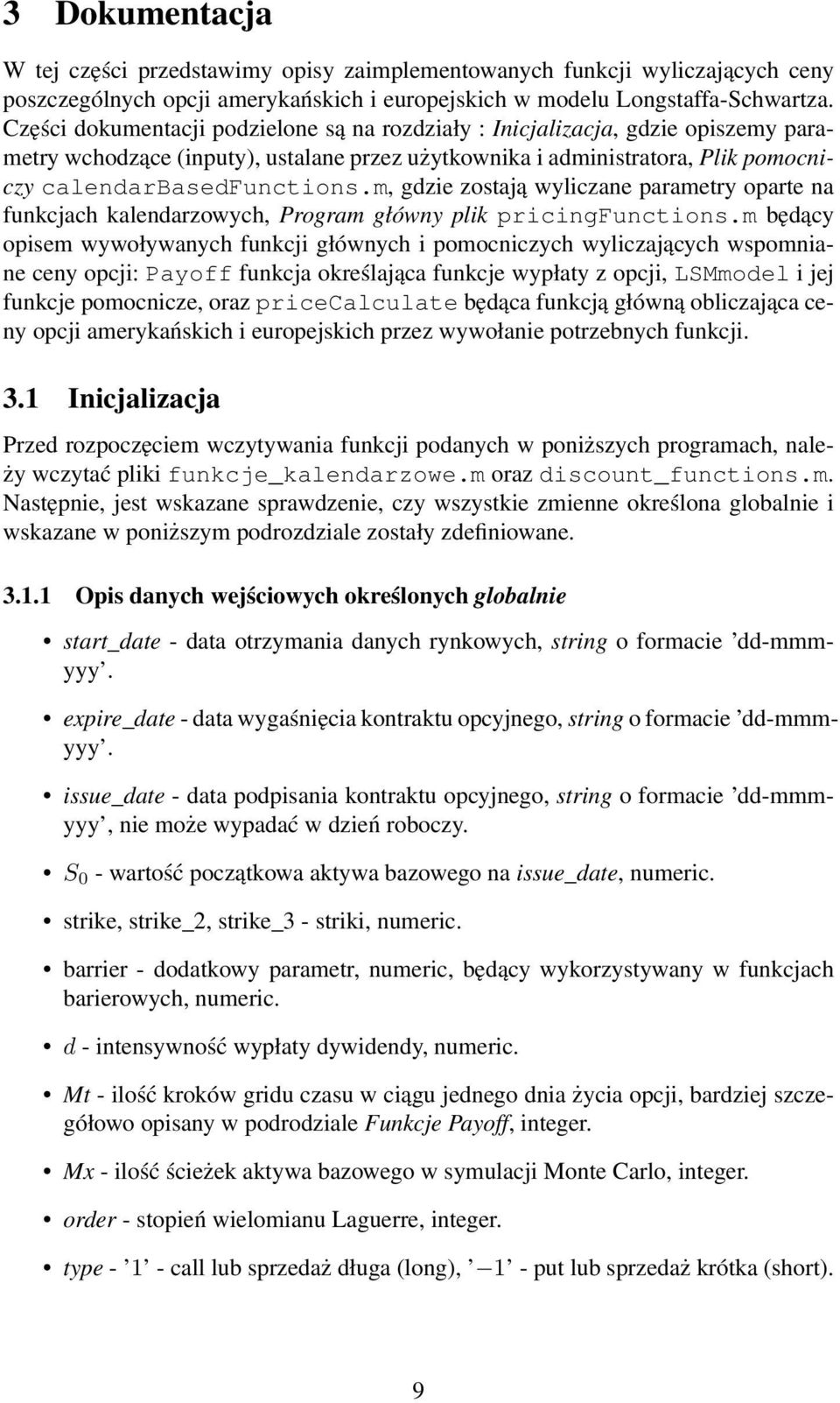 m, gdzie zostają wyliczane parametry oparte na funkcjach kalendarzowych, Program główny plik pricingfunctions.