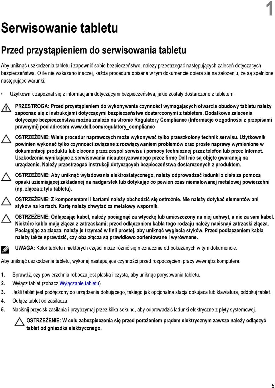 O ile nie wskazano inaczej, każda procedura opisana w tym dokumencie opiera się na założeniu, że są spełnione następujące warunki: Użytkownik zapoznał się z informacjami dotyczącymi bezpieczeństwa,