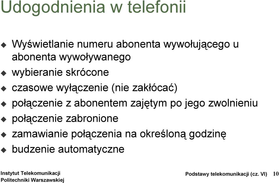 abonentem zajętym po jego zwolnieniu połączenie zabronione zamawianie