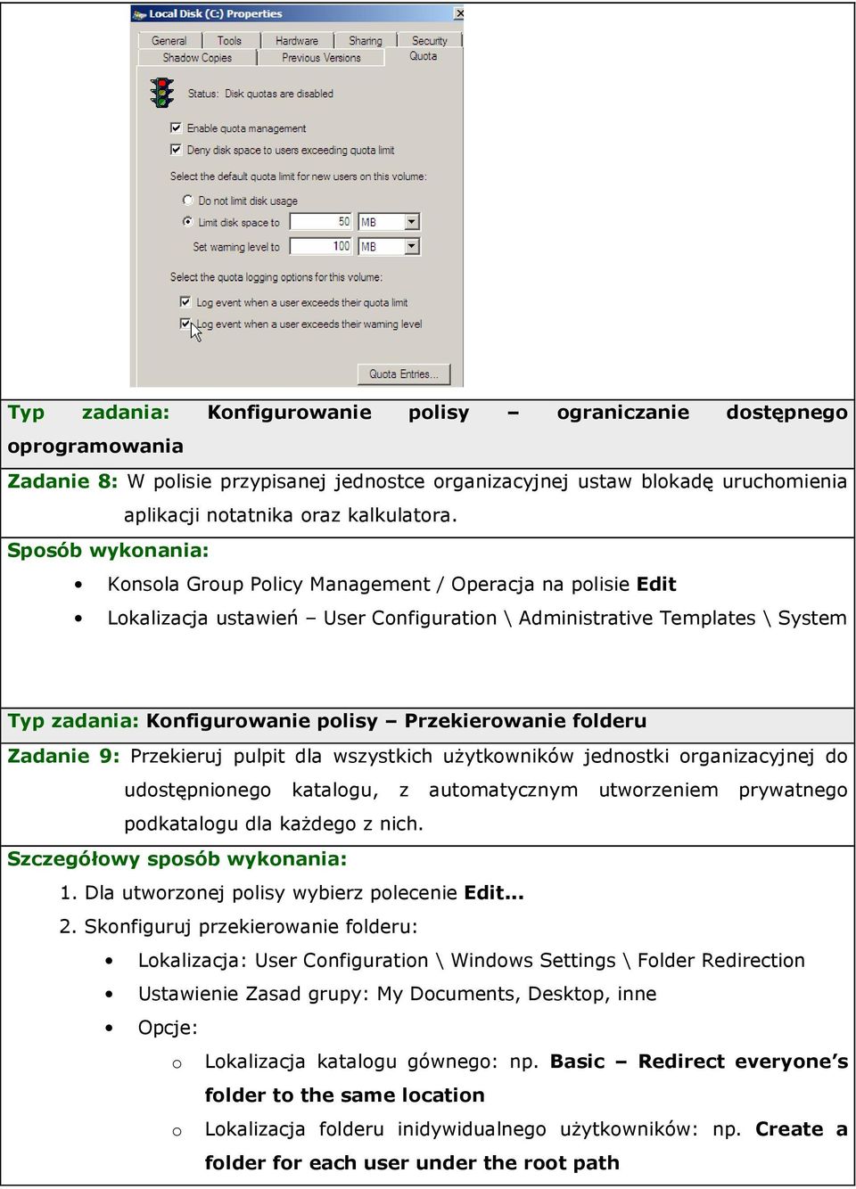 Zadanie 9: Przekieruj pulpit dla wszystkich użytkowników jednostki organizacyjnej do udostępnionego katalogu, z automatycznym utworzeniem prywatnego podkatalogu dla każdego z nich.