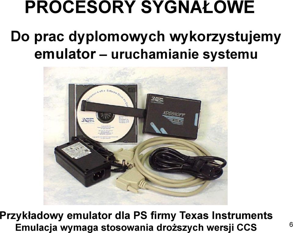 Przykładowy emulator dla PS firmy Texas