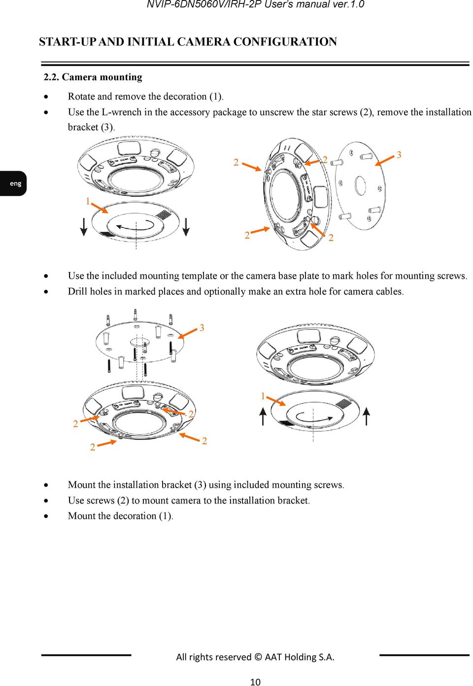 2 2 3 1 2 2 Use the included mounting template or the camera base plate to mark holes for mounting screws.