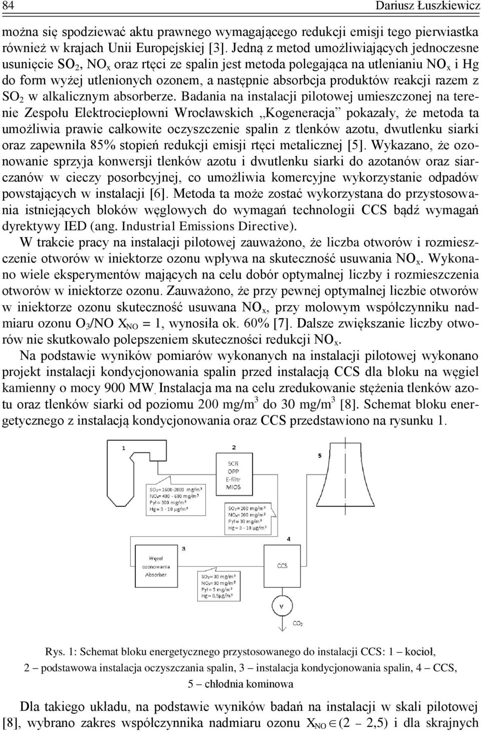 reakcji razem z SO 2 w alkalicznym absorberze.