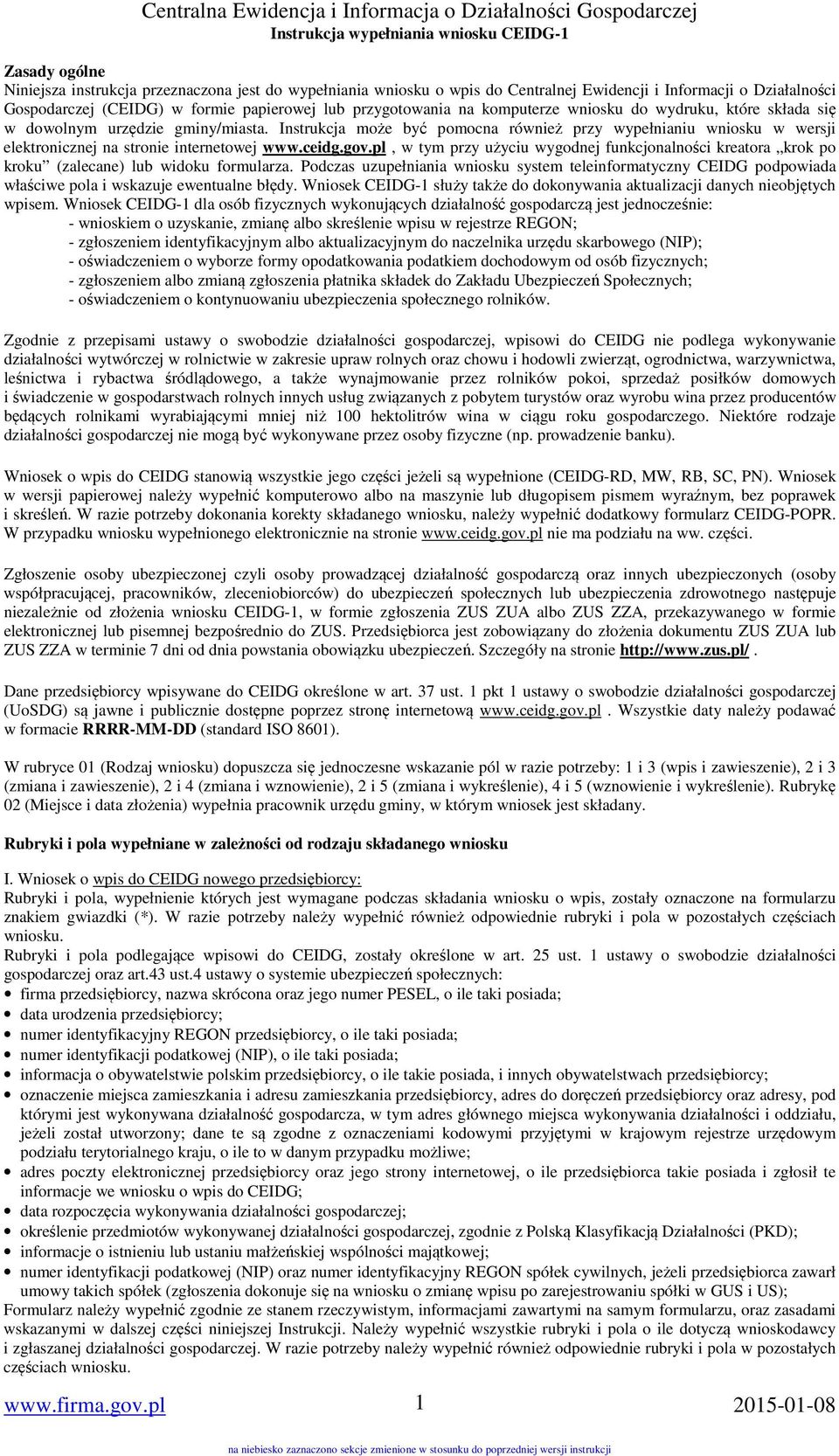 ceidg.gov.pl, w tym przy użyciu wygodnej funkcjonalności kreatora krok po kroku (zalecane) lub widoku formularza.