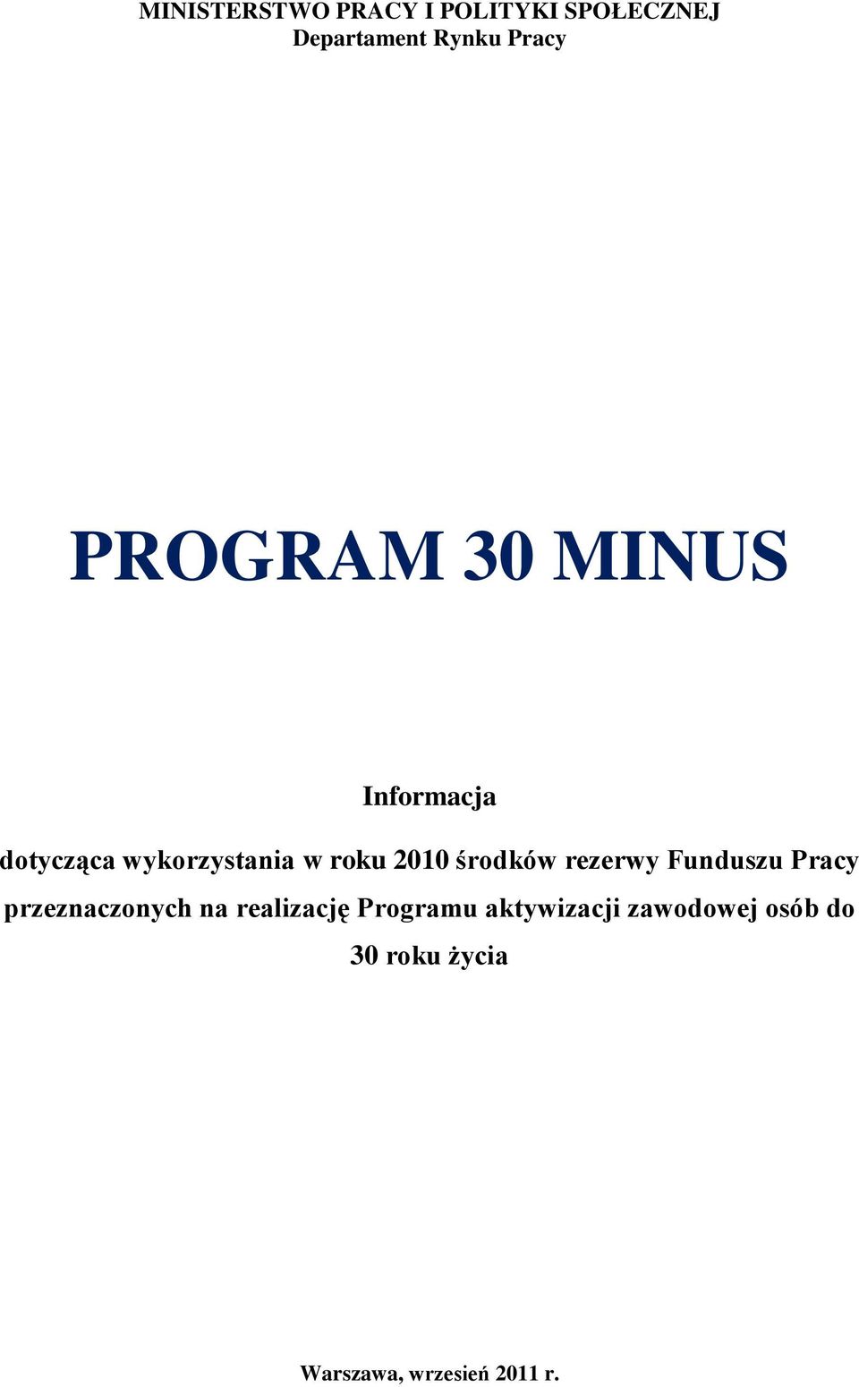 środków rezerwy Funduszu Pracy przeznaczonych na realizację