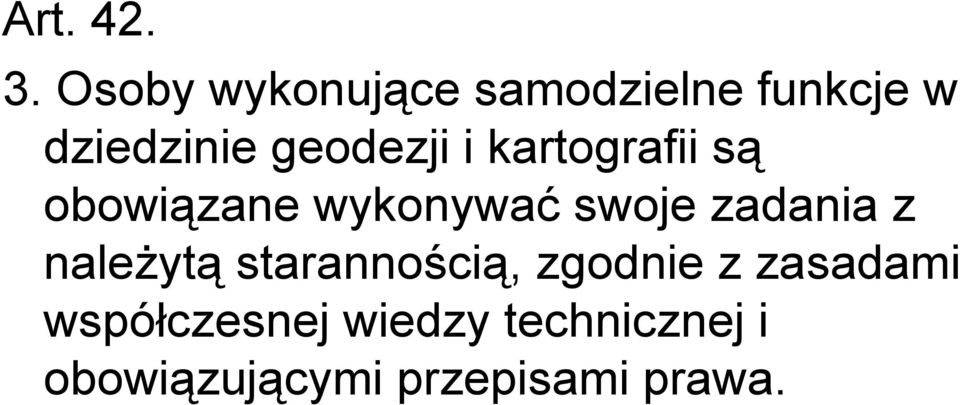 i kartografii są obowiązane wykonywać swoje zadania z