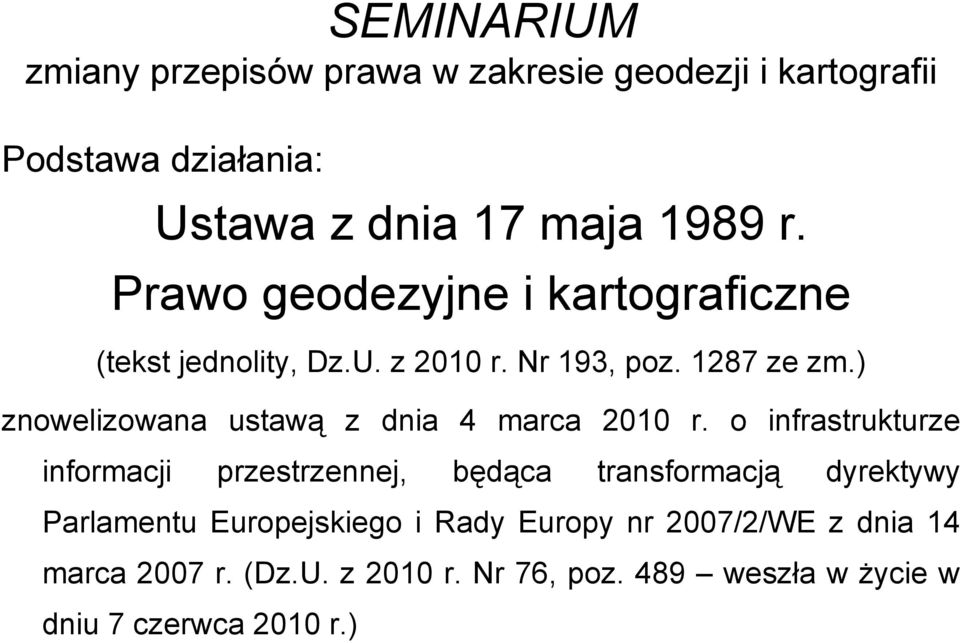 ) znowelizowana ustawą z dnia 4 marca 2010 r.