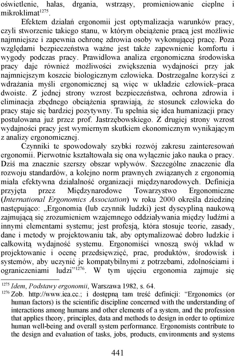 Poza względami bezpieczeństwa ważne jest także zapewnienie komfortu i wygody podczas pracy.