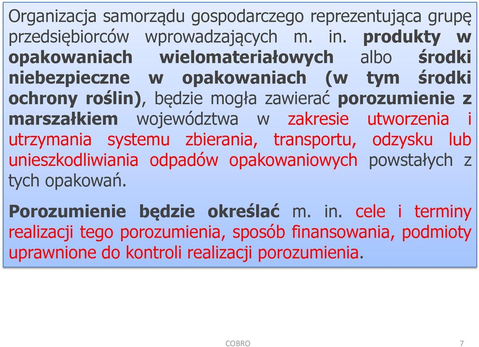 porozumienie z marszałkiem województwa w zakresie utworzenia i utrzymania systemu zbierania, transportu, odzysku lub unieszkodliwiania odpadów