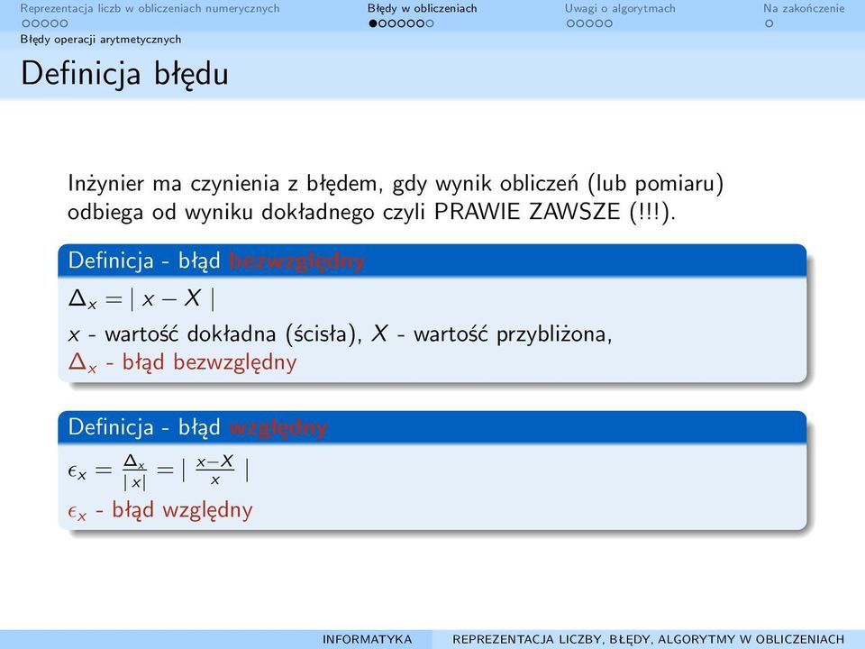 odbiega od wyniku dokładnego czyli PRAWIE ZAWSZE (!!!).