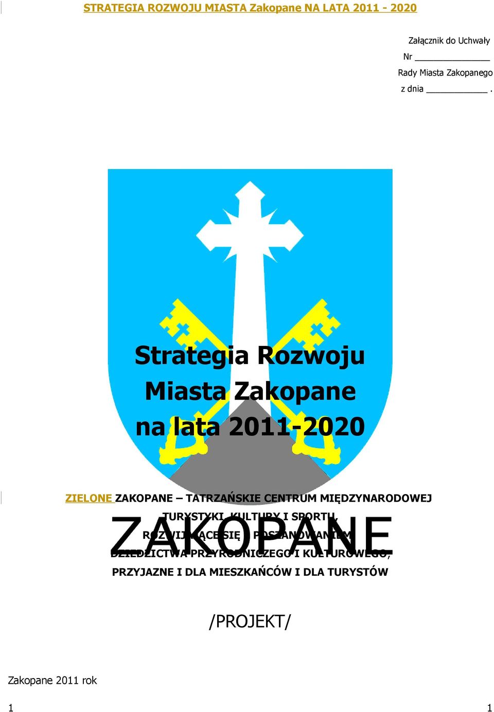 CENTRUM MIĘDZYNARODOWEJ TURYSTYKI, KULTURY I SPORTU, ROZWIJAJĄCE SIĘ Z POSZANOWANIEM