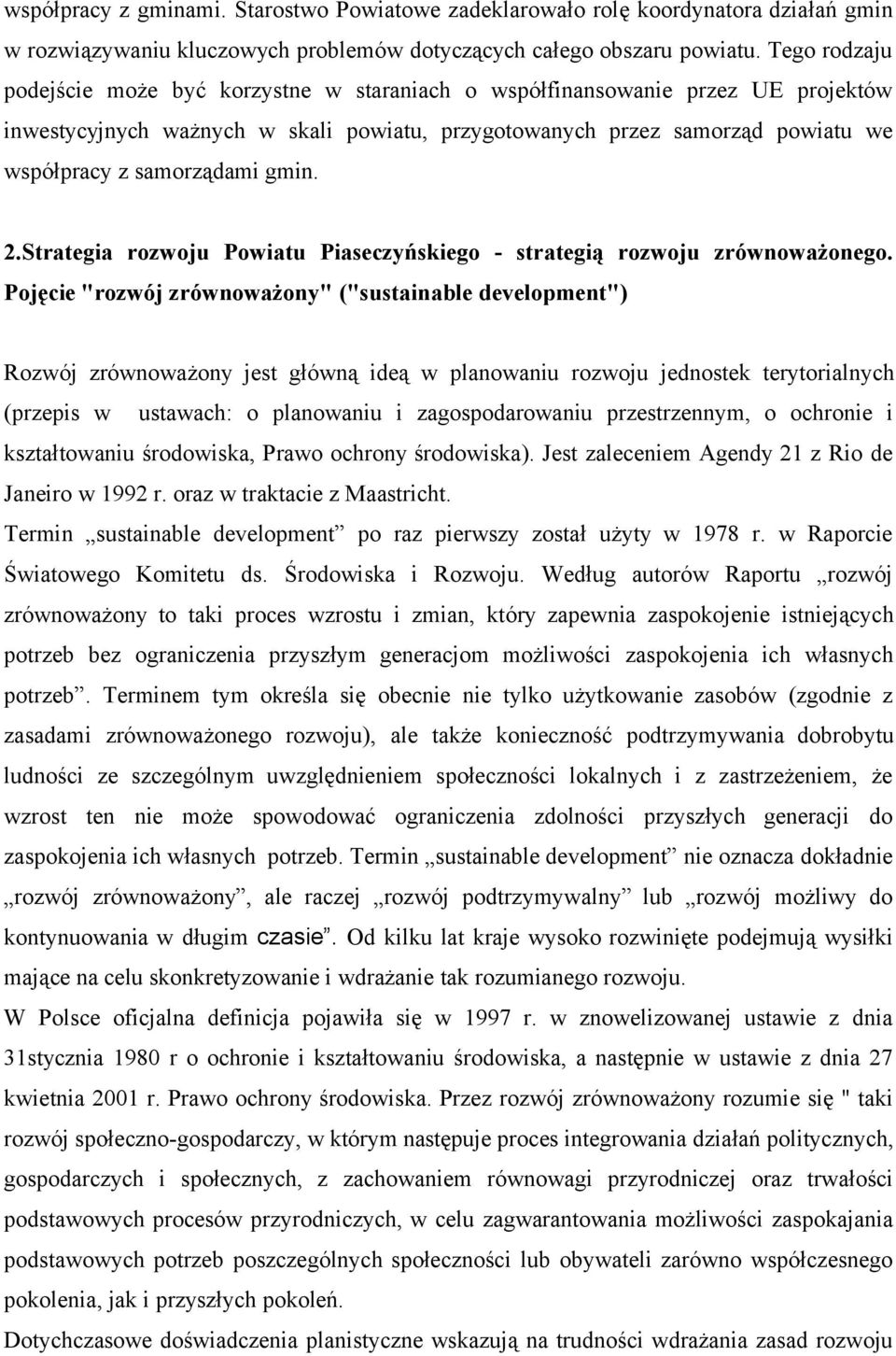 gmin. 2.Strategia rozwoju Powiatu Piaseczyńskiego - strategią rozwoju zrównoważonego.