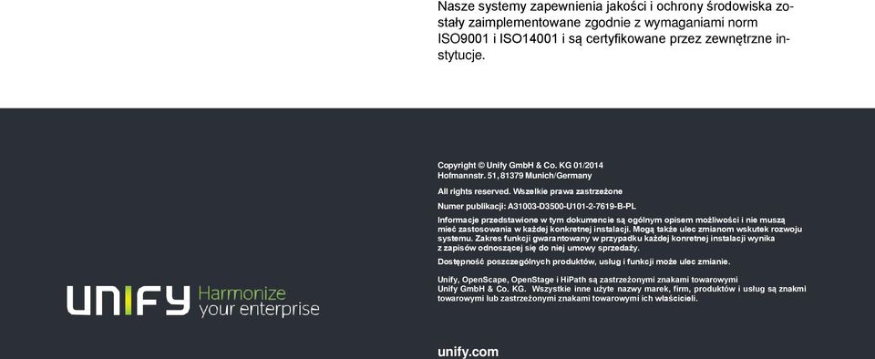 Wszelkie prawa zastrzeżone Numer publikacji: A31003-D3500-U101-2-7619-B-PL Informacje przedstawione w tym dokumencie są ogólnym opisem możliwości i nie muszą mieć zastosowania w każdej konkretnej