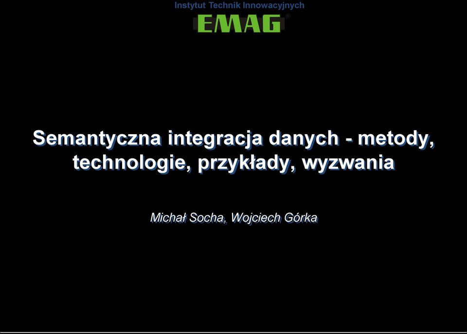 metody, technologie, przykłady,