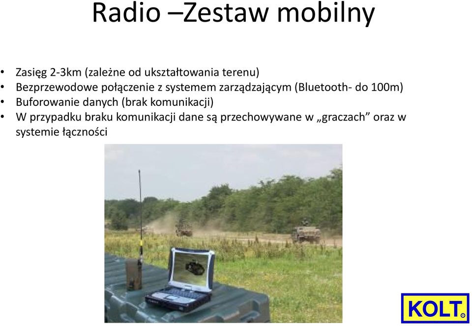 (Bluetooth- do 100m) Buforowanie danych (brak komunikacji) W