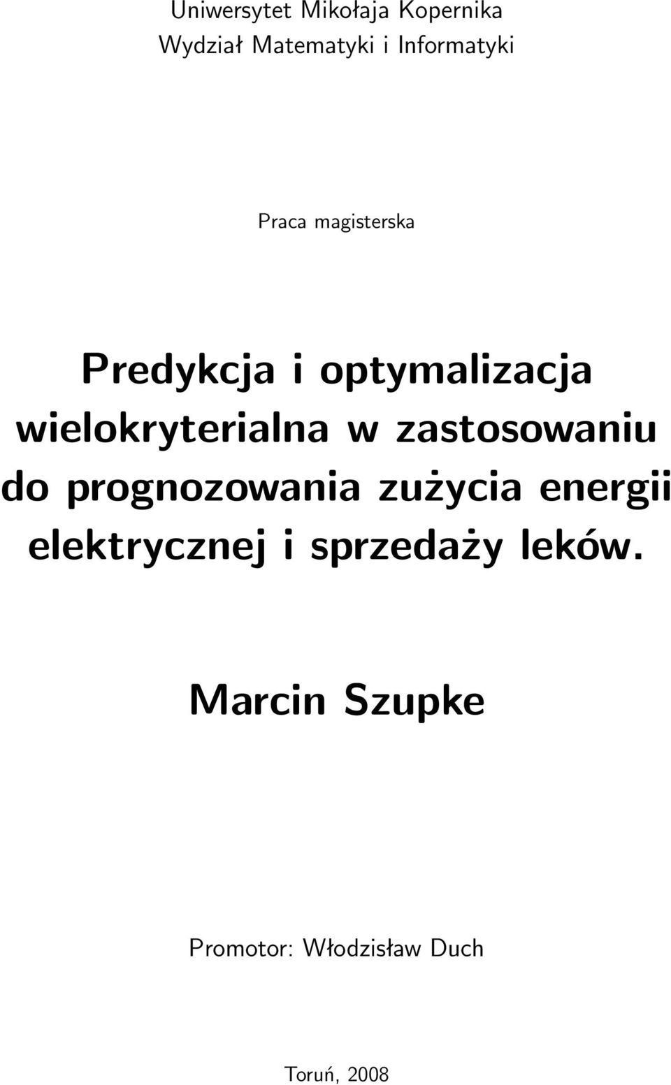 zastosowaniu do prognozowania zużycia energii elektrycznej i