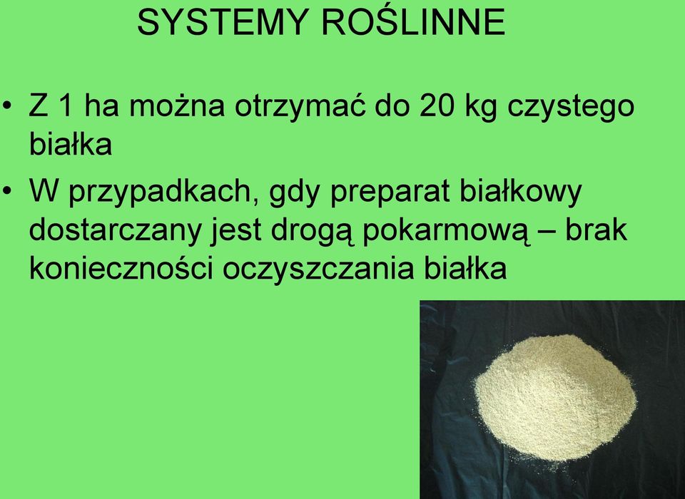 preparat białkowy dostarczany jest drogą