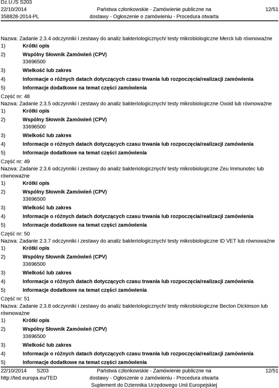 3.8 odczynniki i zestawy do analiz bakteriologicznych/ testy mikrobiologiczne Becton Dickinson lub 12/51